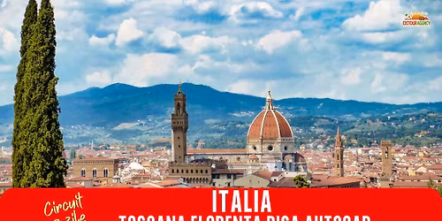 CIRCUIT ITALIA TOSCANA FLORENTA PISA 7 ZILE AUTOCAR