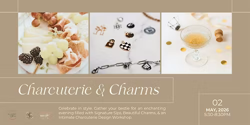 Charcuterie & Charms: A Mother's Day Sparkle Night