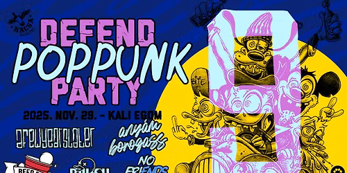 Defend Poppunk Party 9 - afewyearslater \/ Brush \/ any\u00e1m borogass \/ No Friends Left @Kaleidoszk\u00f3p h\u00e1z