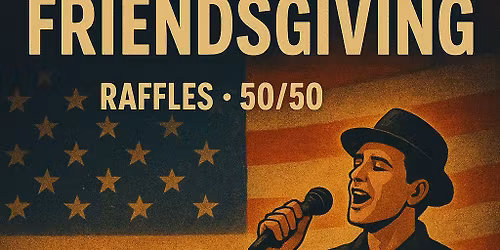 Friendsgiving at The VFW