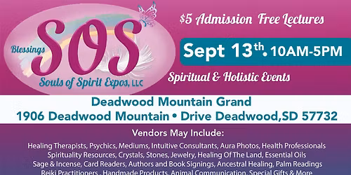 SOS Spiritual & Holistic Expo- Deadwood, SD