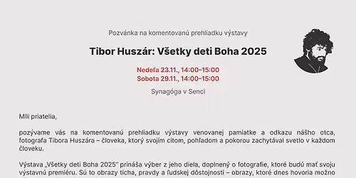 1. komentovaná prehliadka výstavy Tibor Huszár: Všetky deti Boha 2025