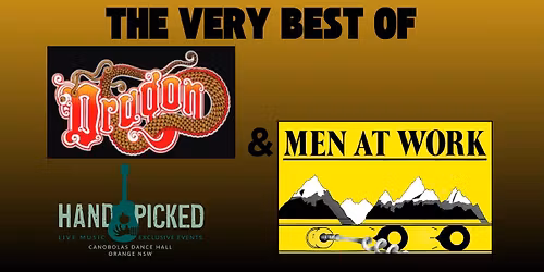 Handpicked Band Present - The Very Best of Dragon & Men At Work