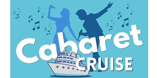 Muskegon Civic Theatre Cabaret Cruise