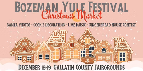 Bozeman Yule Festival and Christmas Market
