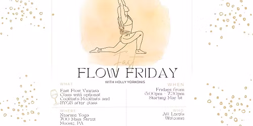 Fast Flow Fridays