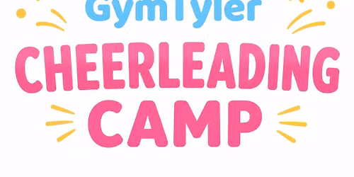 Gym Tyler Summer Camp Series: Cheerleading Camp #2