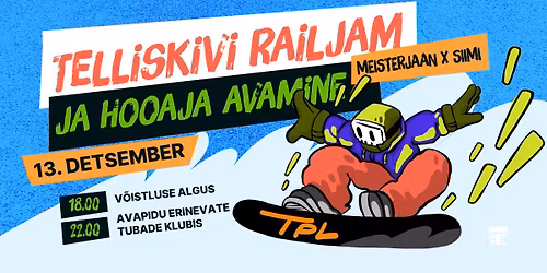 Telliskivi Railjam ja Hooaja avamine