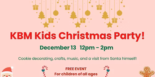 KBM Kids Christmas Party!