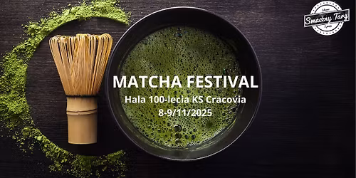 Matcha Festival Krak\u00f3w