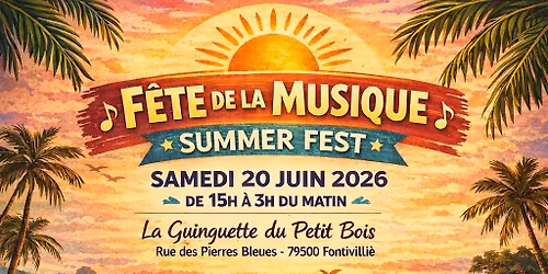 \ud83c\udf1e\ud83c\udfb6 SUMMER FEST DE LA MUSIQUE 2026 \ud83c\udfb6\ud83c\udf1e