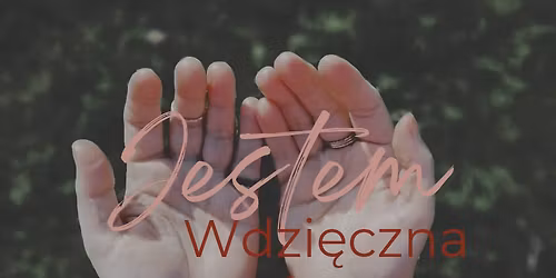 Kr\u0105g Kobiet Jestem Wdzi\u0119czna 