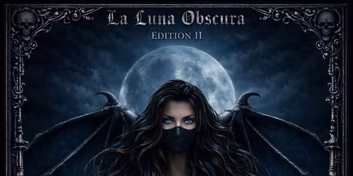 La Luna Obscura - Edition II