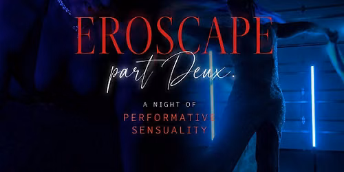 Eroscape Part Deux!