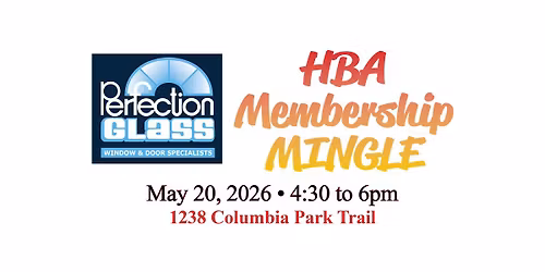 HBA Membership Mingle at Perfection Glass