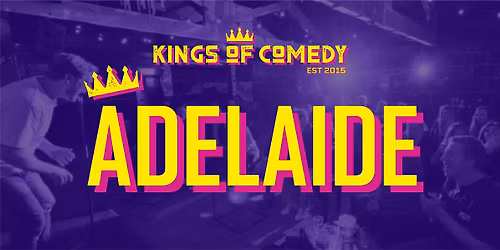 Kings of Comedy's Adelaide Comedy Club