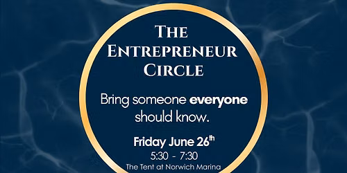 The Entrepreneur Circle: A Night of Networking & Finding Your Circle