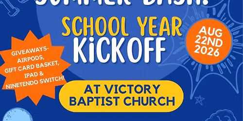 End of Summer Bash: School Year Kickoff