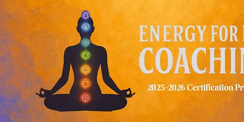 Energy For Life Coaching Certification 2025