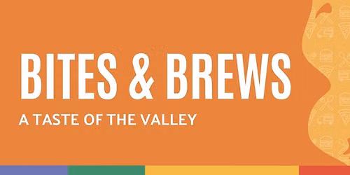 Bites & Brews - A Taste of the Valley \ud83c\udf54\ud83c\udf7a