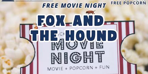 Free Movie Night - Fox and the Hound