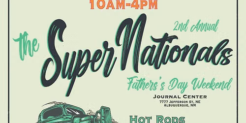 The SuperNationals 2nd Annual Father's Day Weekend Car Show!
