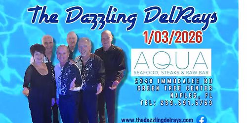 The Dazzling DelRays at Aqua 1\/3\/2026