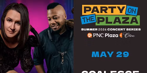 Party on the Plaza: Coalesce