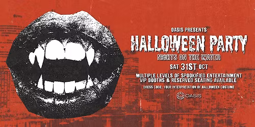 OASIS HALLOWEEN BOAT PARTY - Saturday, 31st of October