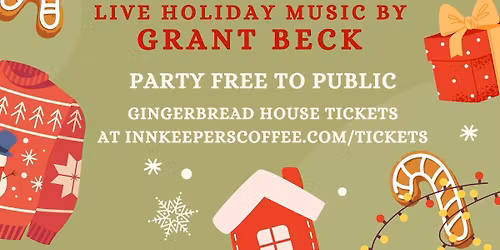 Innkeeper's Gingerbread House, Hot Chocolate Night, & Holiday Party!