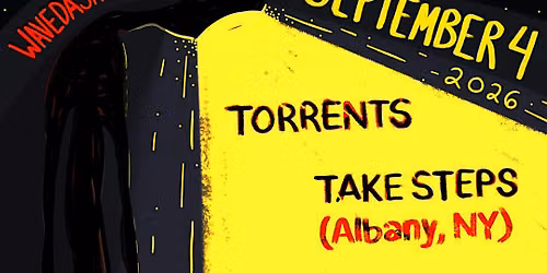 Take Steps, Torrents, Tongue Scraper & Lye Bath @ Patchwork DC
