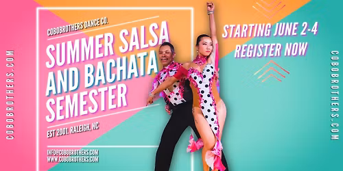 Salsa & Bachata 2026 Summer Semester Open Registration: 1st Week of Class June 2-4