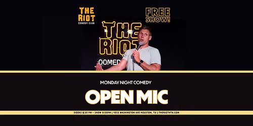 The Riot Comedy Club presents Monday Night Standup Comedy Open Mic