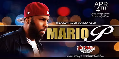 Silly Rabbit Comedy Club Present Mario P