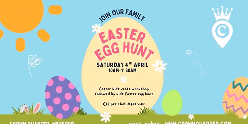 Crown Quarter Kids Easter Workshop & Easter Egg Hunt