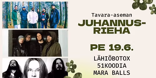 Juhannusrieha 2026: L\u00e4hi\u00f6botox, 51koodia, Mara Balls | 19.6. Tavara-asema
