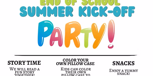 Summer Kick Off Party & Story Time Event 