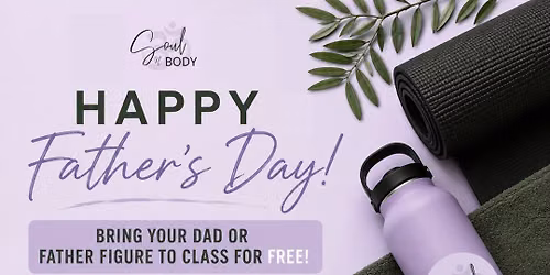 Father\u2019s Day at Soul n Body 