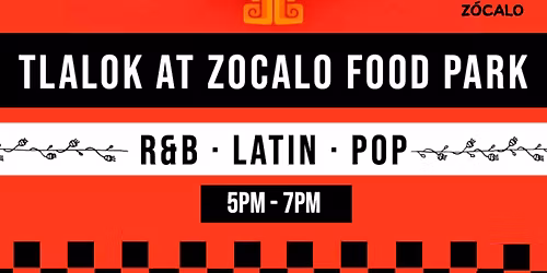 Tlalok at Z\u00f3calo (Cinco De Mayo Weekend)