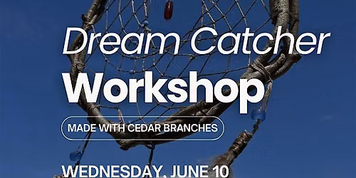 Dream Catcher Workshop
