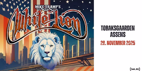 MIKE TRAMPS WHITE LION \/\/ TOBAKSGAARDEN