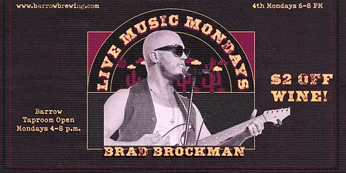 Music w\/Brad Brockman 4th Mondays