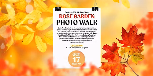 Owen Rose Garden Photo Walk