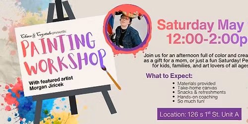 \ud83c\udfa8Painting Workshop\u2728 with Morgan Jiricek