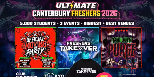ULTIMATE CANTERBURY \/ KENT FRESHERS 2026 \u26a1\ufe0f Sold Out 15 years Running! \ud83d\udc55 FREE T-Shirt with Every Ticket! 