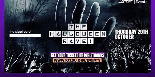 KCLSU PRESENTS : THE HALLOWEEN RAVE @ THE STEEL YARD! LONDON HALLOWEEN 2026