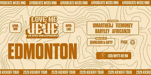 LOVE ME JEJE: AN AFRO-RNB EXPERIENCE EDMONTON