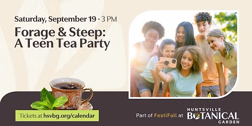 Forage & Steep: A Teen Tea Party