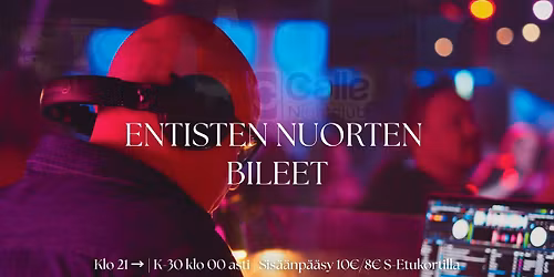 Entisten nuorten bileet