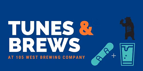 Tunes and Brews at 105 West Brewing Company